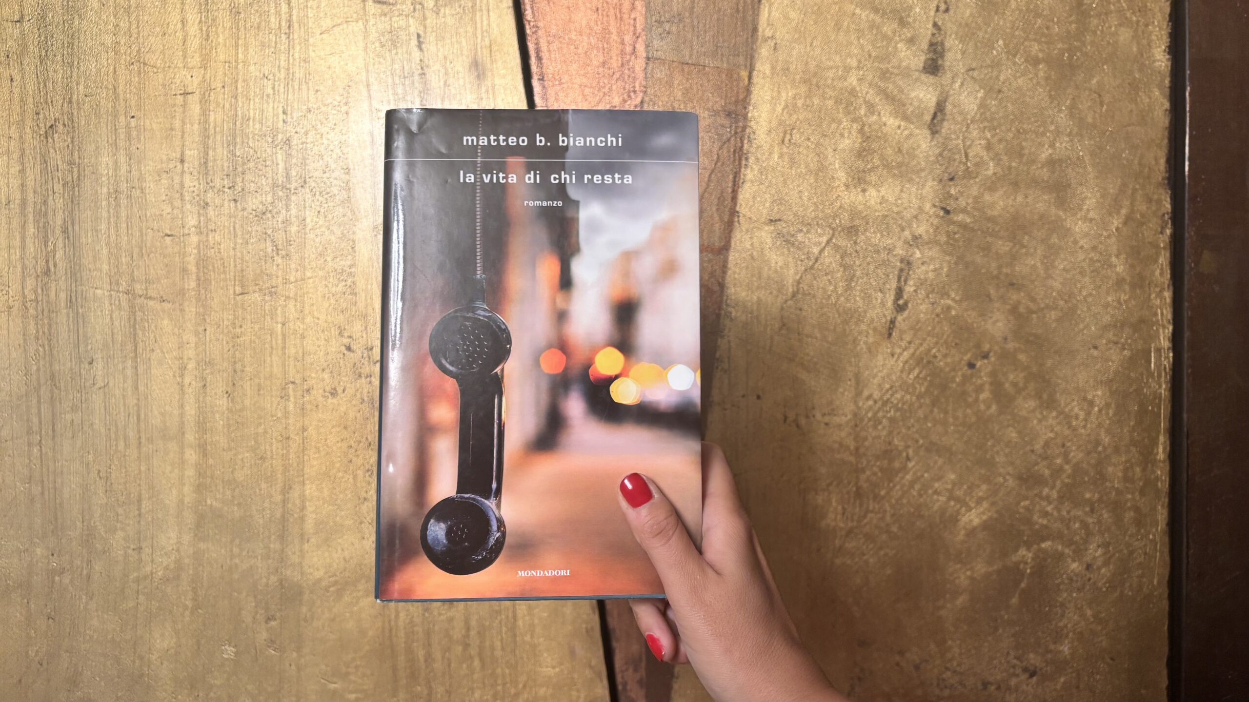 La vita di chi resta, Matteo B. Bianchi, Mondadori